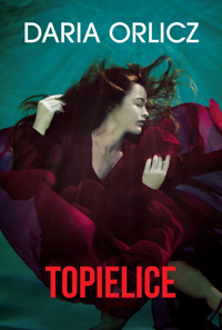 Topielice - Daria Orlicz - ebook + książka