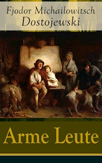 Arme Leute - Fjodor Michailowitsch Dostojewski - ebook