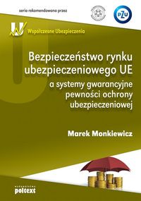 Bezpieczeństwo rynku ubezpieczeniowego UE - Monkiewicz Marek - książka