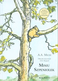 Misiu Szpeniolek - Milne Alan Alexander - książka