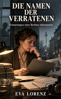 Die Namen der Verratenen - Eva Lorenz - ebook