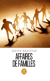 Affaires de familles - Joseph Brasseur - ebook