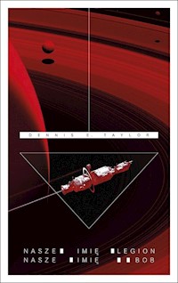 Nasze imię Legion Nasze imię Bob - Taylor Dennis E. - książka