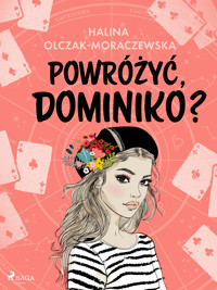 Powróżyć, Dominiko? - Olczak-Moraczewska Halina - ebook