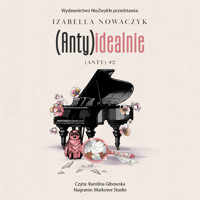 (Anty)idealnie - Izabella Nowaczyk - ebook + audiobook