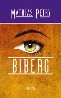 Biberg - Mathias Petry - ebook