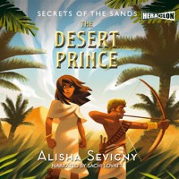 Secrets of the Sands, Book #2: The Desert Prince - Sevigny Alisha - audiobook