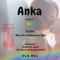 Anka. LGBT. Część 4 - Ola Maj - ebook + audiobook