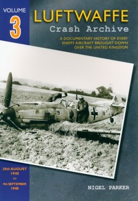 Luftwaffe Crash Archive Volume 3 - Parker Nigel - książka