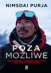 POZA MOŻLIWE. Jeden żołnierz, czternaście szczytów - moje życie w strefie śmierci - Purja Nimsdai - audiobook + książka