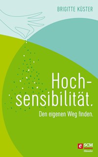 Hochsensibilität. - Brigitte Küster - ebook