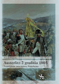 Austerlitz 2 grudnia 1805 - Rogacki Tomasz - książka