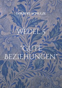 Gute Beziehungen - Eckbert Schulze - ebook