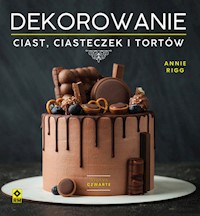 Dekorowanie ciast ciasteczek i tortów - Rigg Annie - książka