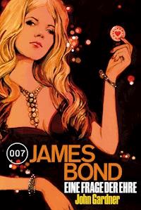 James Bond 19: Eine Frage der Ehre - John Gardner - ebook