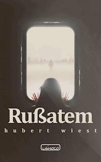 Rußatem - Hubert Wiest - ebook