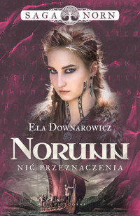 Norunn, nić przeznaczenia. Saga Norn. Tom 3 - Ela Downarowicz - książka