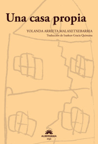 Una casa propia - Yolanda Arrieta Malaxetxebarria - ebook
