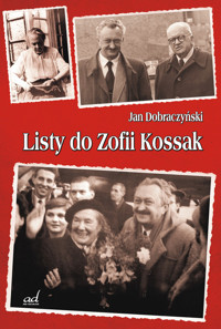 Listy do Zofii Kossak - Jan Dobraczyński - książka