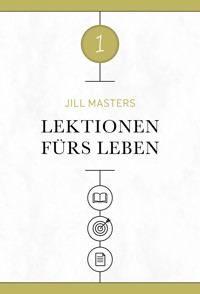 Lektionen fürs Leben 1 - Jill Masters - ebook