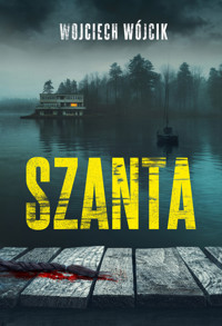Szanta - Wojciech Wójcik - ebook + audiobook + książka