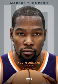 Kevin Durant. W pogoni za wielkością - Marcus Thompson - ebook + książka