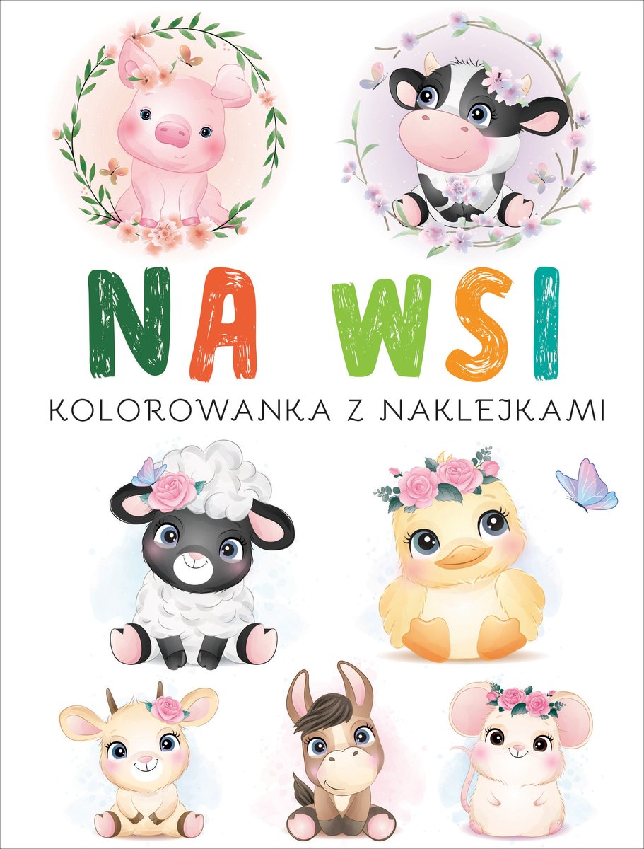 Na wsi. Kolorowanka z naklejkami - zbiorowa praca - książka