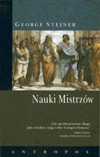 Nauki Mistrzów - George Steiner - książka