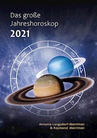 Das große Jahreshoroskop 2021 - Antonia Langsdorf-Merriman - ebook