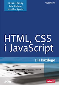 HTML CSS i JavaScript dla każdego - Lemay Laura, Colburn Rafe, Kyrnin Jennifer - książka