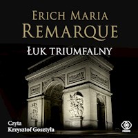 Łuk Triumfalny - Erich Maria Remarque - ebook + audiobook + książka