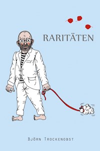 Raritäten - Björn Teetz - ebook