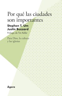 Por qué las ciudades son importantes - Stephen T. Um - ebook