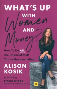 What’s Up With Women and Money? - Kosik Alison - książka