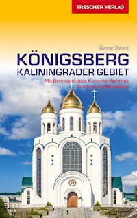 Reiseführer Königsberg - Kaliningrader Gebiet - Gunnar Strunz - ebook