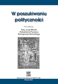 W poszukiwaniu polityczności -  - książka
