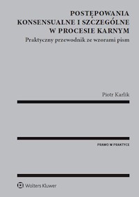 Postępowania konsensualne i szczególne w procesie karnym - Piotr Karlik - książka