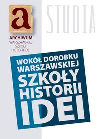 Wokół dorobku warszawskiej szkoły historii idei -  - książka
