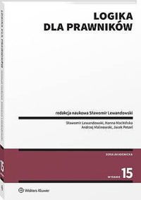 Logika dla prawników - Andrzej Malinowski, Sławomir Lewandowski, Hanna Machińska, Jacek Petzel - książka