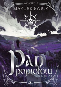 Pan popiołów - Wojciech Mazurkiewicz - książka