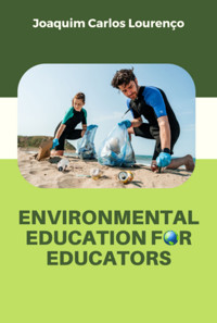 Environmental Education For Educators - Joaquim Carlos Lourenço - ebook