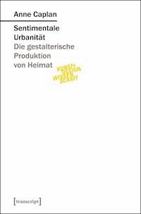 Sentimentale Urbanität - Anne Caplan - ebook
