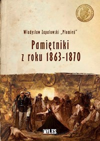 Pamiętniki z roku 1863-1870 - Zapałowski Władysław “Płomień” - książka