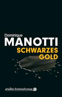 Schwarzes Gold - Dominique Manotti - ebook