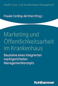 Marketing und Öffentlichkeitsarbeit im Krankenhaus -  - ebook