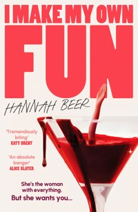 I Make My Own Fun - Hannah Beer - ebook