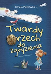 Twardy orzech do zgryzienia - Renata Piątkowska - ebook + audiobook + książka