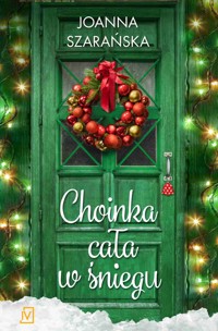 Choinka cała w śniegu - Joanna Szarańska - ebook + książka