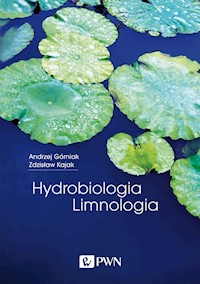 Hydrobiologia - Limnologia - Górniak Andrzej, Kajak Zdzisław - książka