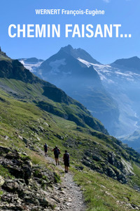 Chemin faisant… - François-Eugene Wernert - ebook